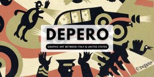 DEPERO. Graphic Art Between Italy & United States
