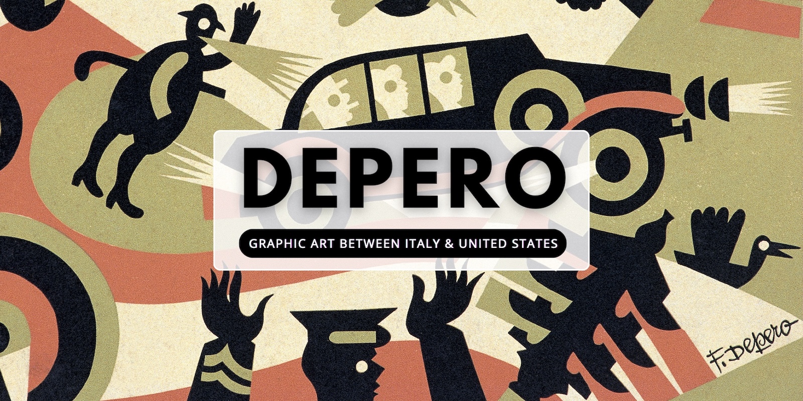 DEPERO. Graphic Art Between Italy & United States